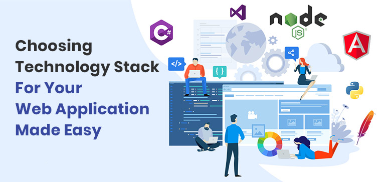 Choosing Technology Stack For Your Web Application Made Easy choosing-technology-stack-for-your-web-application-made-easy