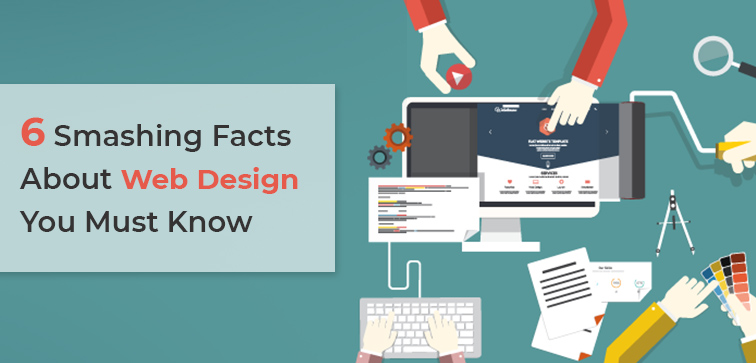 6 Smashing Facts About Web Design You Must Know 6-smashing-facts-about-web-design-you-must-know