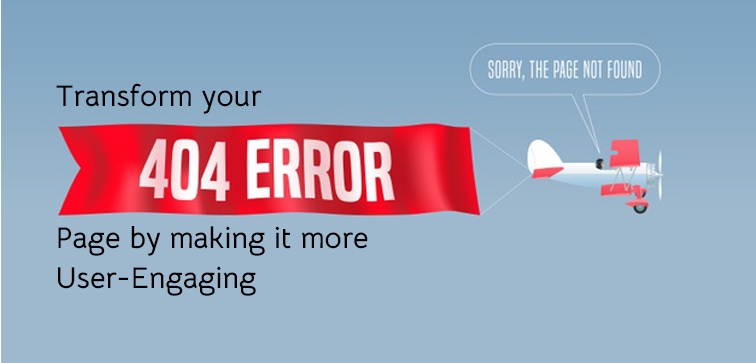 Transform Your 404 Error Page By Making It More User-Engaging