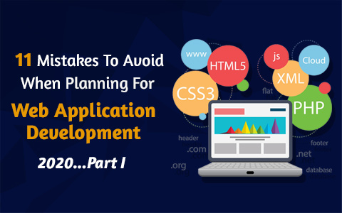 11 Mistakes To Avoid When Planning For Web Application Development 2021…Part I