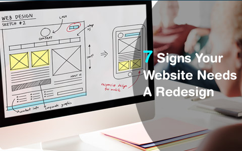 7 Signs Your Website Needs A Redesign 7 Signs Your Website Needs A Redesign