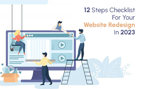 12 Steps Checklist For Your Website Redesign In 2023 12 Steps Checklist For Your Website Redesign In 2023